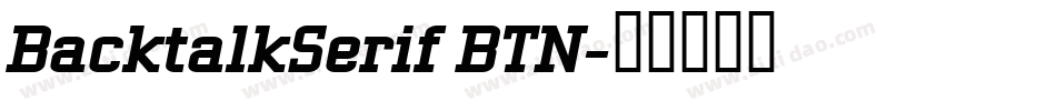 BacktalkSerif BTN字体转换